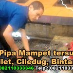 Jasa Pipa Mampet tersumbat Toilet, Ciledug, Bintaro 082110333346